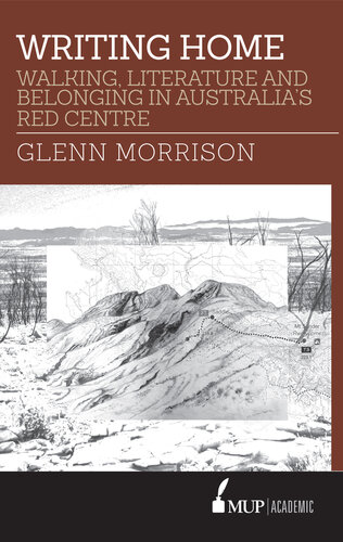 ﻿خانه نوشتن: پیاده روی، ادبیات و تعلق در مرکز قرمز استرالیا