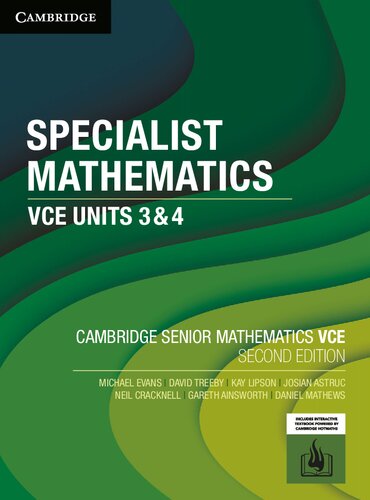 ﻿Cambridge Senior Mathematics VCE: Specialist Mathematics VCE Units 3