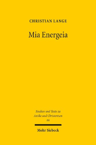﻿Mia Energeia: مطالعاتی در مورد سیاست اتحاد امپراتور هراکلیوس و پاتریارک سرگیوس قسطنطنیه