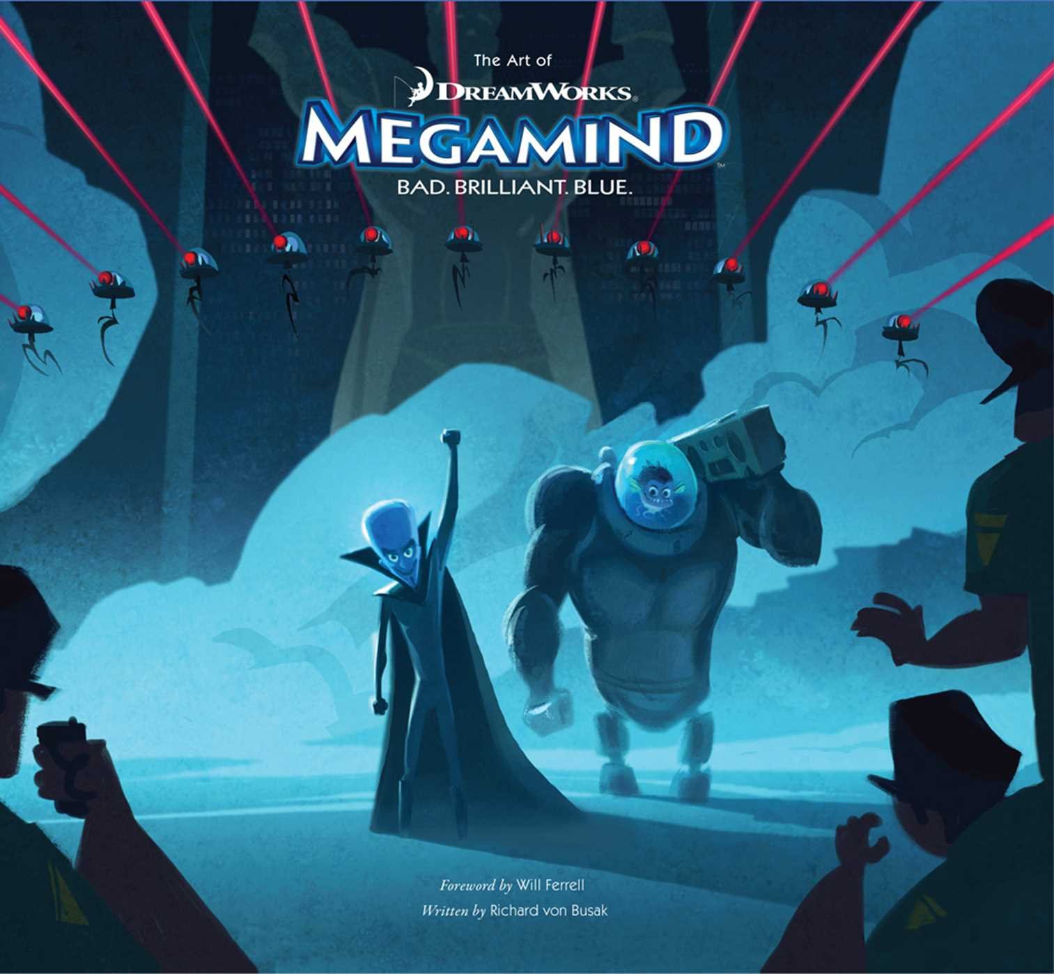 ﻿The Art of DreamWorks Megamind: بد، درخشان، آبی