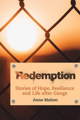 ﻿Redemption: Stories of Hope، Resilience و Life After Gangs