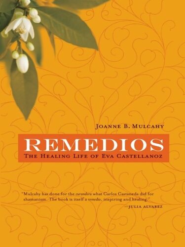 ﻿Remedios: The Healing Life of Eva Castellanoz