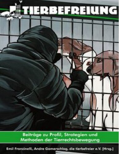 ﻿آزادی حیوانات - کمک به مشخصات، استراتژی ها و روش های جنبش حقوق حیوانات