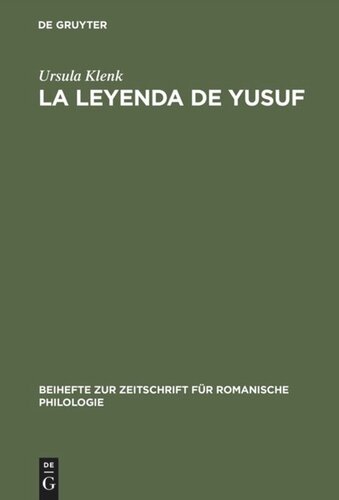 ﻿La Leyenda de Yusuf: An Aljamiado Text; ویرایش و واژه نامه