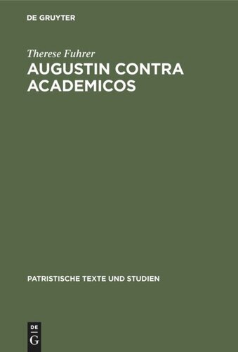 ﻿Augustin contra Academicos: (Vel de Academicis) کتاب 2 و 3