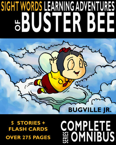 ﻿Complete Sight Words Learning Adventures of Buster Bee: Complete Series Omnibus