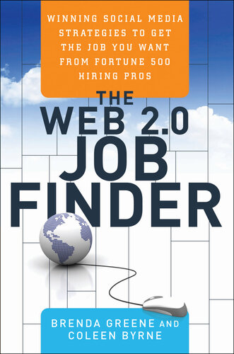 ﻿وب 2.0 Job Finder: برنده شدن استراتژی های رسانه های اجتماعی برای به دست آوردن شغل مورد نظر خود از Fortune 500 Hiring Professional