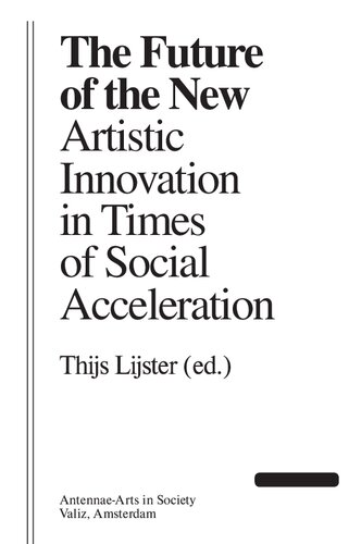 ﻿آینده جدید: نوآوری هنری در زمان شتاب اجتماعی