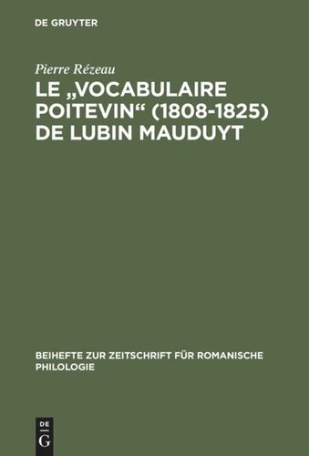 ﻿«واژگان پویتوین» (1808–1825) نوشته لوبین مودوت: نسخه انتقادی پس از پواتیه، کتاب مقدس. مون.، خانم 837
