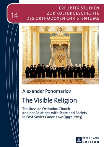 ﻿دین مرئی: کلیسای ارتدکس روسیه و روابط او با دولت و جامعه در قانون متعارف پس از شوروی (1992-2015)