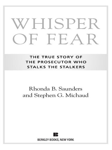 ﻿Whisper of Fear: The True Story of the Prosecurer who Stalkers the Stalkers
