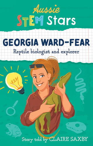 ﻿Aussie STEM Stars: Georgia Ward-Fear: زیست شناس و کاوشگر Repitle