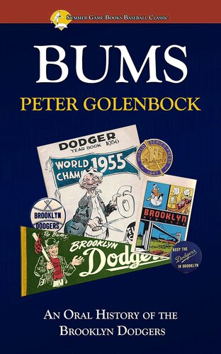 ﻿Bums: An Oral History of Brooklyn Dodgers