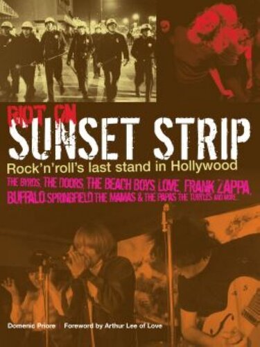 ﻿Riot on Sunset Strip: آخرین جایگاه راک اند رول در هالیوود