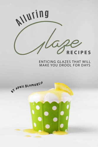 ﻿دستور العمل های جذاب لعاب: لعاب های فریبنده ای که شما را برای روزها آب دهان می کند