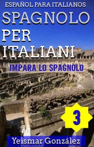 ﻿اسپانیایی برای ایتالیایی--جلد 3 (Impara lo Spagnolo) اسپانیایی برای ایتالیایی ها