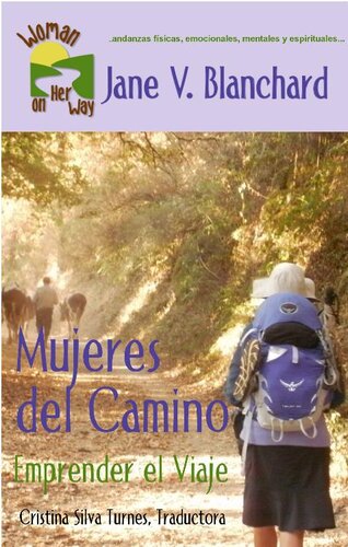 ﻿Women of the Camino: Take the Journey