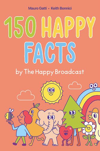 ﻿150 حقیقت شاد توسط The Happy Broadcast