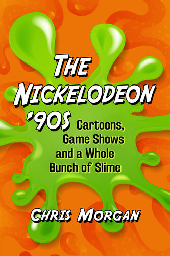 ﻿Nickelodeon '90s: Cartoons، Game Shows and a Whole of Slime
