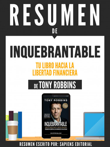 ﻿شکست ناپذیر: کتاب شما به سوی آزادی مالی - خلاصه کتاب تونی رابینز