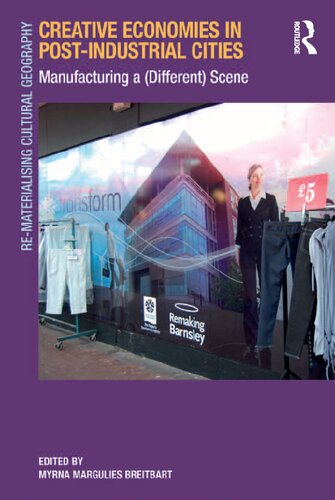 ﻿اقتصادهای خلاق در شهرهای پسا صنعتی: ساخت یک صحنه (متفاوت)