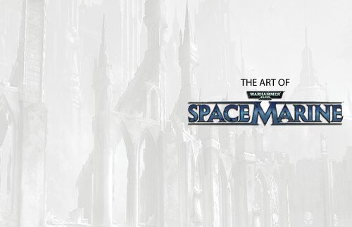 ﻿The Art of Warhammer 40,000: Space Marine