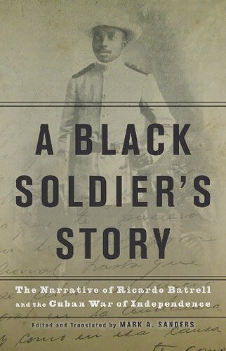 ﻿داستان یک سرباز سیاه: روایت ریکاردو باترل و جنگ استقلال کوبا
