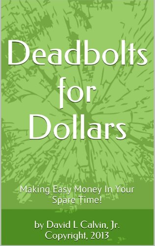 ﻿Deadbolts برای دلار - کسب درآمد آسان در اوقات فراغت خود!