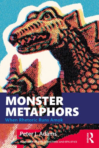 ﻿Monster Metaphors: When Rhetoric Runs Amok