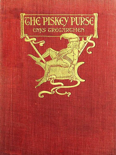 ﻿The Piskey-Purse: Legends and Tales of North Cornwall: Popular Books by Enys Tregarthen: کتاب های پرفروش همه دوران