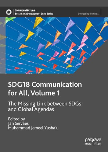 ﻿SDG18 ارتباطات برای همه، جلد 1: حلقه مفقوده بین SDG ها و برنامه های جهانی