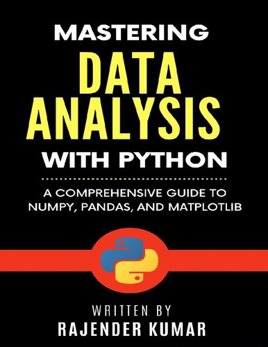 ﻿تسلط بر تجزیه و تحلیل داده ها با پایتون: راهنمای جامع NumPy، Pandas و Matplotlib