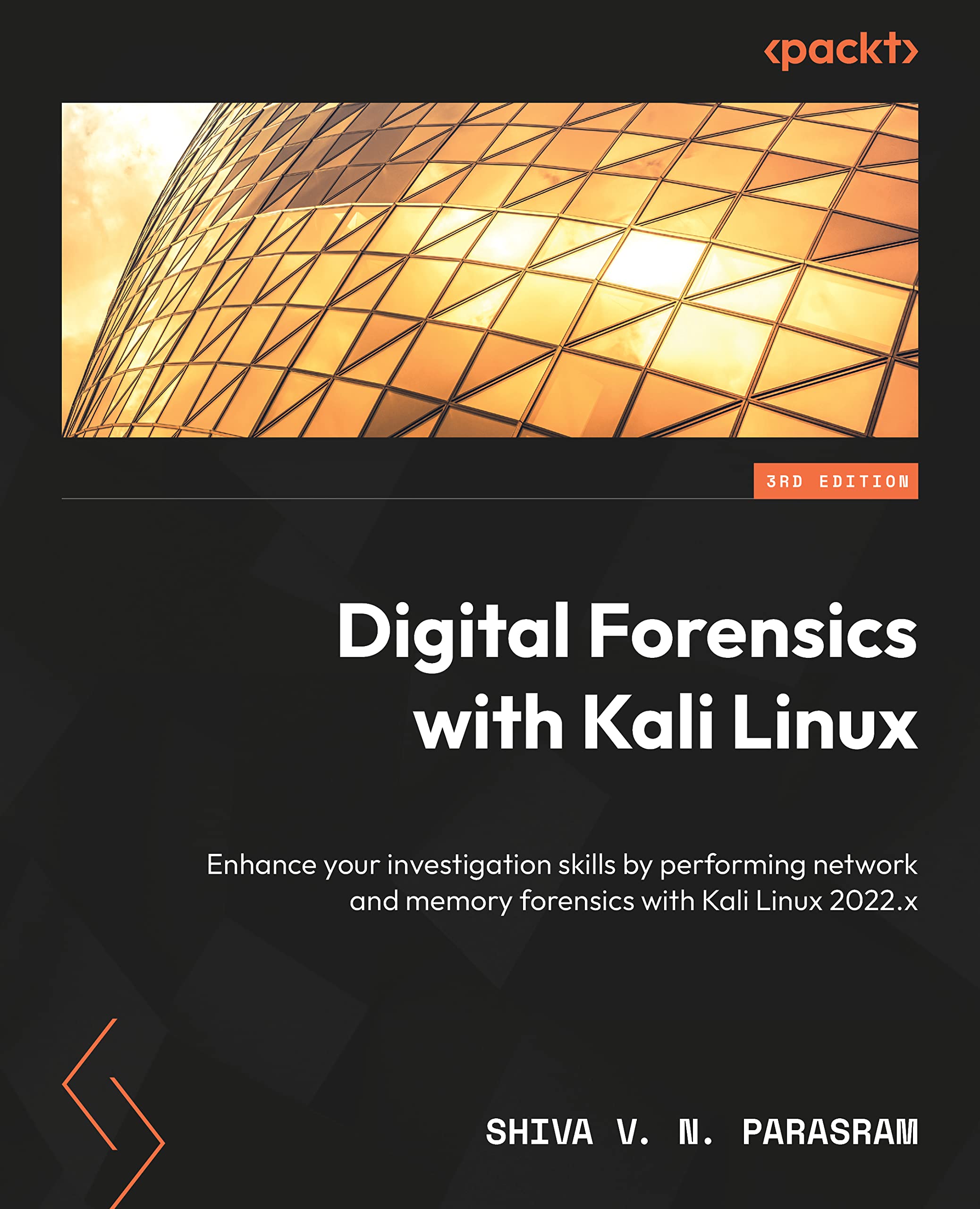 ﻿Forensics دیجیتال با Kali Linux: مهارت های تحقیق خود را با انجام تحقیقات قانونی شبکه و حافظه با Kali Linux افزایش دهید.
