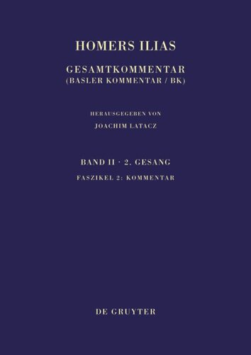 ﻿ایلیاد هومر: تفسیر کامل (تفسیر بازل / BK). بر اساس نسخه Ameis-Hentze-Cauer (1868-1913)، جلد دوم: Canto دوم (B)، Fascicle 2: Commentary