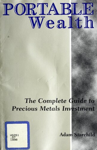 ﻿ثروت قابل حمل: راهنمای کامل سرمایه گذاری فلزات گرانبها
