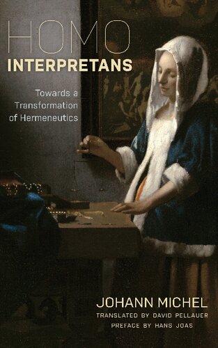 ﻿Homo Interpretans: Towards a Transformation of Hermeneutics