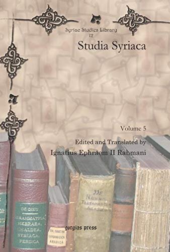 ﻿Studia Syriaca (جلد 5) (کتابخانه مطالعات سوریه) (نسخه انگلیسی و سریانی)