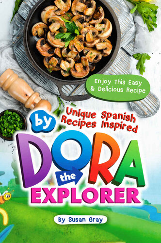 ﻿دستور العمل های اسپانیایی منحصر به فرد با الهام از Dora The Explorer