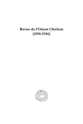 ﻿Revue de l’Orient Chrétien (1896-1946)