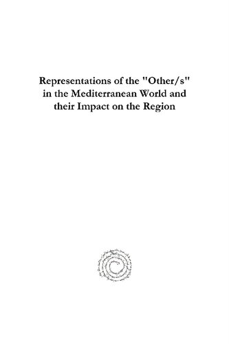 ﻿بازنمایی «دیگر/ها» در جهان مدیترانه و تأثیر آنها بر منطقه
