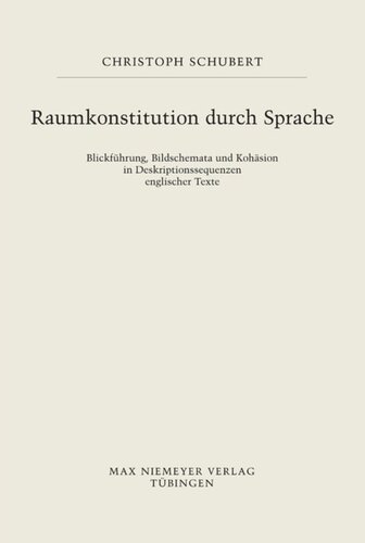 ﻿ساختار فضایی از طریق زبان: هدایت نگاه، طرحواره های تصویری و انسجام در توالی های توصیفی متون انگلیسی