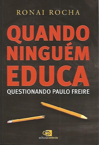 ﻿وقتی کسی آموزش نمی‌دهد. بازجویی از پائولو فریره
