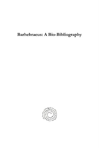 ﻿Barhebraeus: A Bio-Bibliography