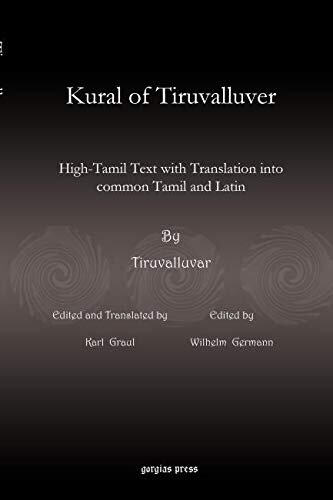 ﻿Kural of Tiruvalluver: متن تامیلی بالا با ترجمه به تامیل و لاتین رایج (نسخه تامیلی، لاتین و انگلیسی)