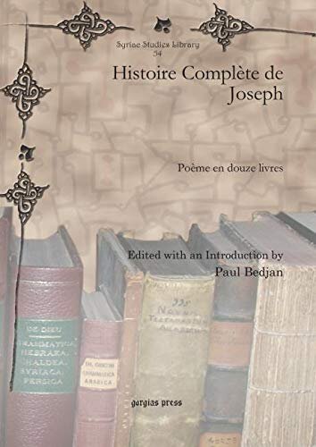 ﻿Histoire Complete De Joseph: Poeme En Douze Livres (کتابخانه مطالعات سوریه) (نسخه سوریه)