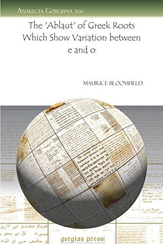 ﻿ابلاوت ریشه های یونانی که تنوع بین E و O را نشان می دهد (Analecta Gorgiana)