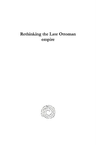 ﻿بازاندیشی در اواخر امپراتوری عثمانی: تاریخ اجتماعی و سیاسی مقایسه ای آلبانی و یمن، 1878-1918