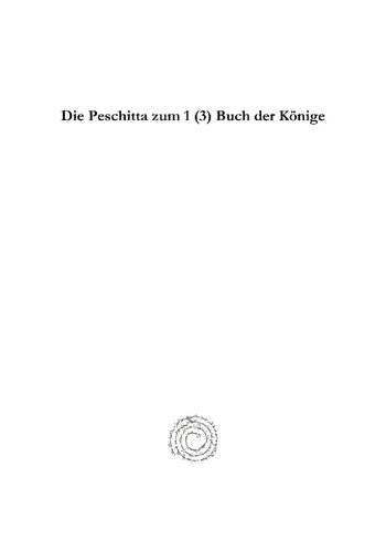 ﻿Die Peschitta Zum 1 (3) Buch Der Kônige: Und Ihr Verhôltnis Zu Mt, LXX Und Trg