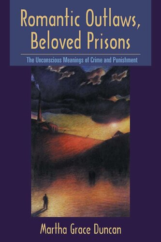 ﻿قانون شکنان رمانتیک، زندان های محبوب: معانی ناخودآگاه جنایت و مجازات