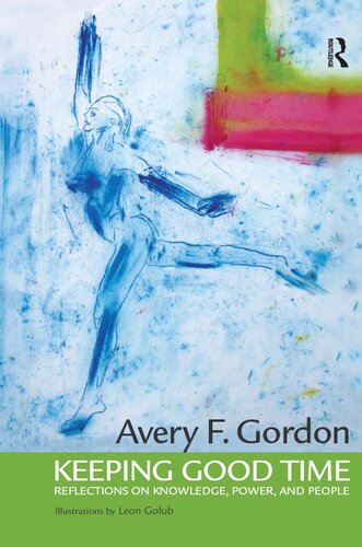 ﻿نگه داشتن زمان خوب: تأمل در دانش، قدرت و مردم